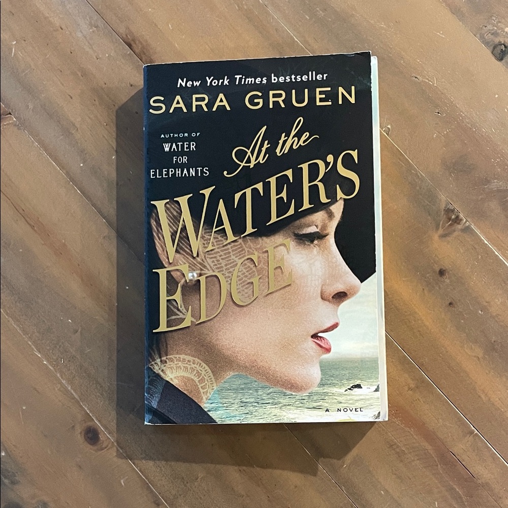 “At the Water's Edge” - Sara Gruen Book